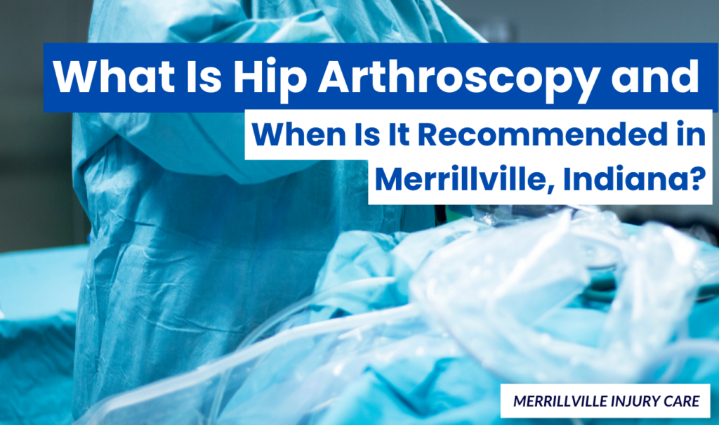 Hip Arthroscopy Merrillville